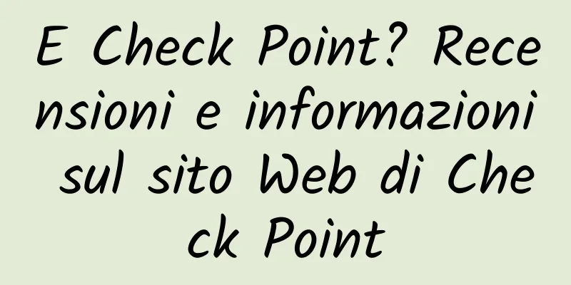 E Check Point? Recensioni e informazioni sul sito Web di Check Point