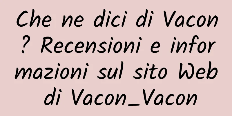 Che ne dici di Vacon? Recensioni e informazioni sul sito Web di Vacon_Vacon