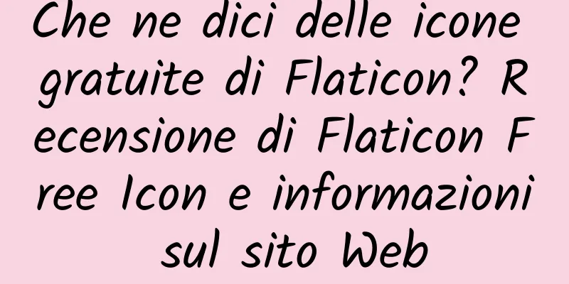 Che ne dici delle icone gratuite di Flaticon? Recensione di Flaticon Free Icon e informazioni sul sito Web