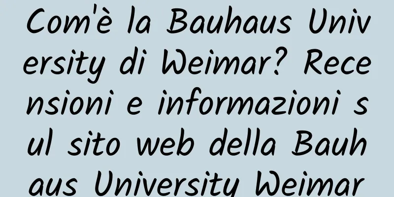 Com'è la Bauhaus University di Weimar? Recensioni e informazioni sul sito web della Bauhaus University Weimar