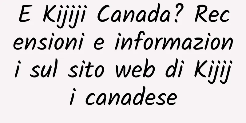 E Kijiji Canada? Recensioni e informazioni sul sito web di Kijiji canadese