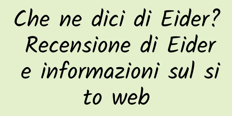 Che ne dici di Eider? Recensione di Eider e informazioni sul sito web