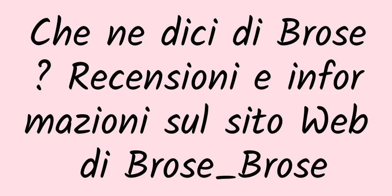 Che ne dici di Brose? Recensioni e informazioni sul sito Web di Brose_Brose