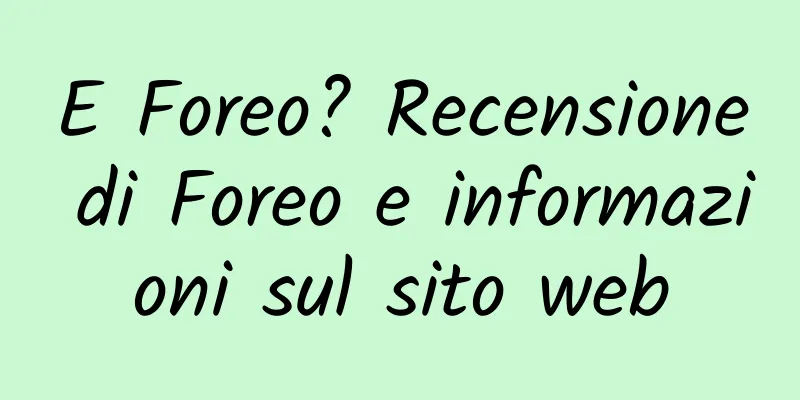 E Foreo? Recensione di Foreo e informazioni sul sito web