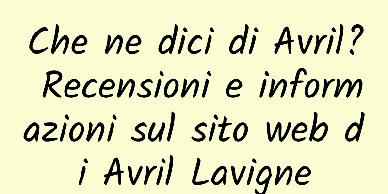 Che ne dici di Avril? Recensioni e informazioni sul sito web di Avril Lavigne