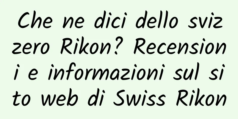 Che ne dici dello svizzero Rikon? Recensioni e informazioni sul sito web di Swiss Rikon