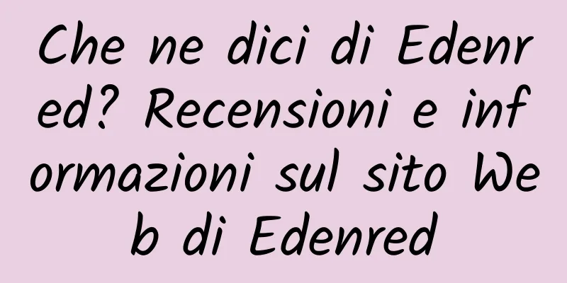 Che ne dici di Edenred? Recensioni e informazioni sul sito Web di Edenred