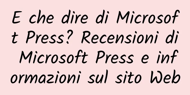 E che dire di Microsoft Press? Recensioni di Microsoft Press e informazioni sul sito Web