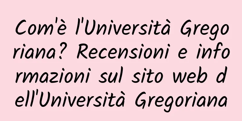 Com'è l'Università Gregoriana? Recensioni e informazioni sul sito web dell'Università Gregoriana