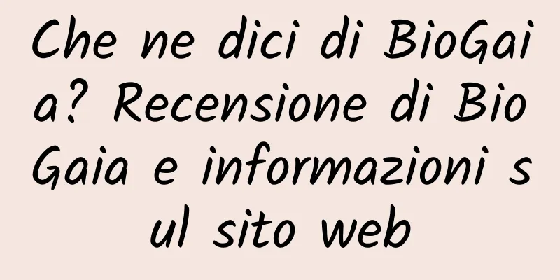 Che ne dici di BioGaia? Recensione di BioGaia e informazioni sul sito web