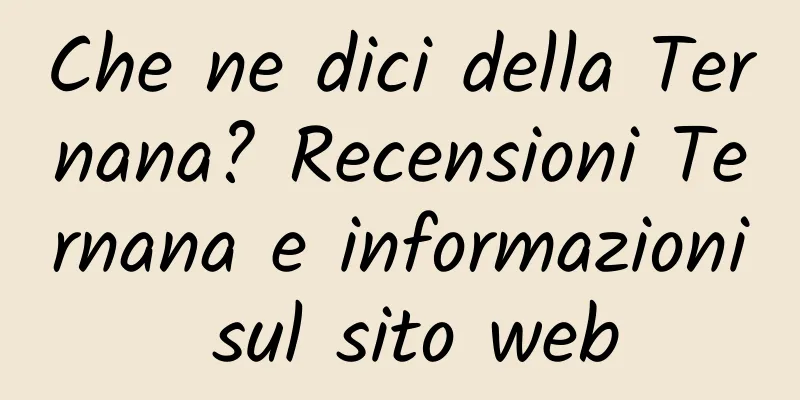 Che ne dici della Ternana? Recensioni Ternana e informazioni sul sito web