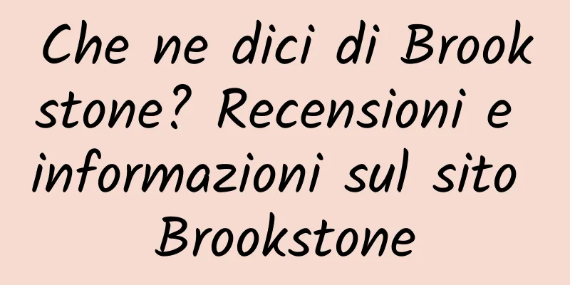 Che ne dici di Brookstone? Recensioni e informazioni sul sito Brookstone