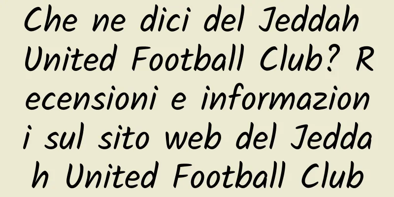 Che ne dici del Jeddah United Football Club? Recensioni e informazioni sul sito web del Jeddah United Football Club