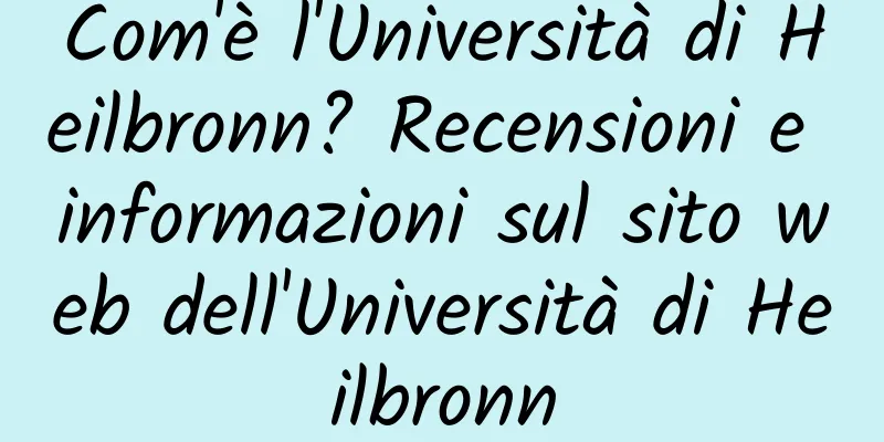 Com'è l'Università di Heilbronn? Recensioni e informazioni sul sito web dell'Università di Heilbronn