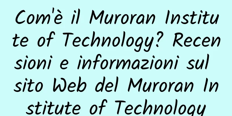 Com'è il Muroran Institute of Technology? Recensioni e informazioni sul sito Web del Muroran Institute of Technology