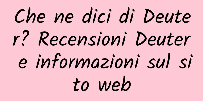 Che ne dici di Deuter? Recensioni Deuter e informazioni sul sito web