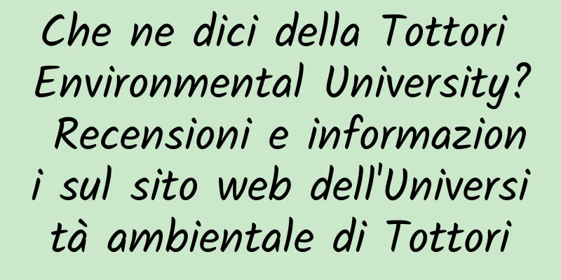 Che ne dici della Tottori Environmental University? Recensioni e informazioni sul sito web dell'Università ambientale di Tottori