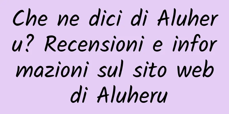 Che ne dici di Aluheru? Recensioni e informazioni sul sito web di Aluheru