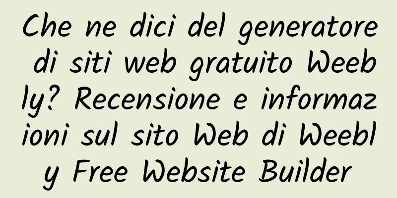 Che ne dici del generatore di siti web gratuito Weebly? Recensione e informazioni sul sito Web di Weebly Free Website Builder