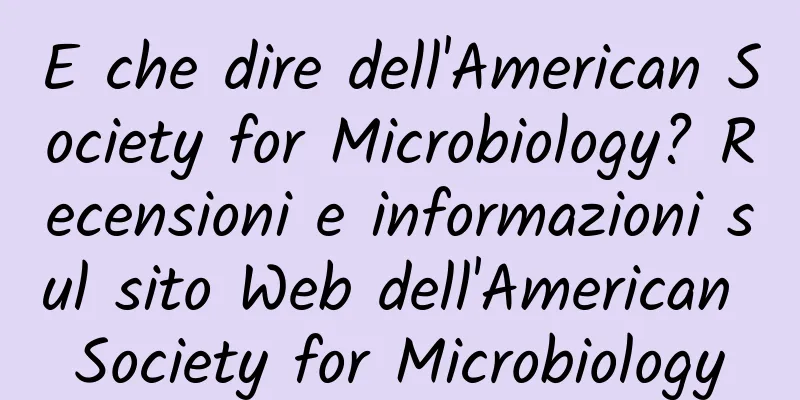 E che dire dell'American Society for Microbiology? Recensioni e informazioni sul sito Web dell'American Society for Microbiology