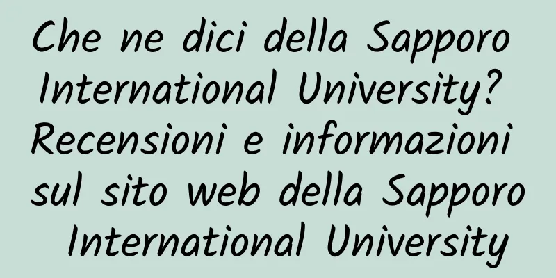 Che ne dici della Sapporo International University? Recensioni e informazioni sul sito web della Sapporo International University