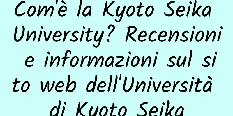 Com'è la Kyoto Seika University? Recensioni e informazioni sul sito web dell'Università di Kyoto Seika