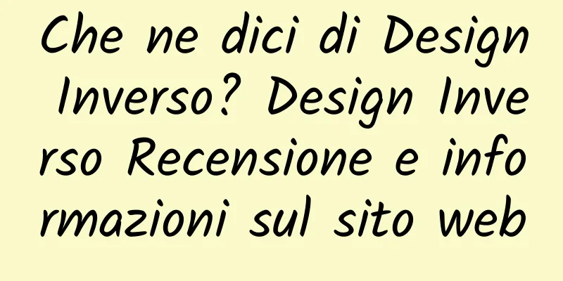 Che ne dici di Design Inverso? Design Inverso Recensione e informazioni sul sito web