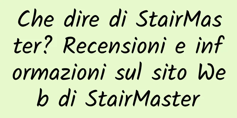Che dire di StairMaster? Recensioni e informazioni sul sito Web di StairMaster