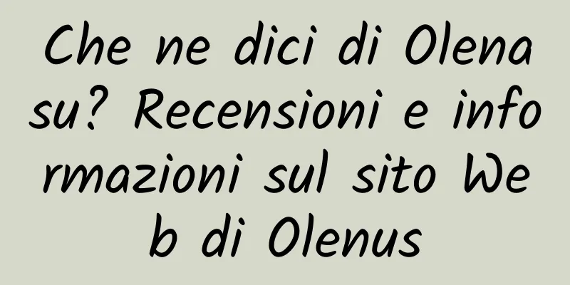 Che ne dici di Olenasu? Recensioni e informazioni sul sito Web di Olenus