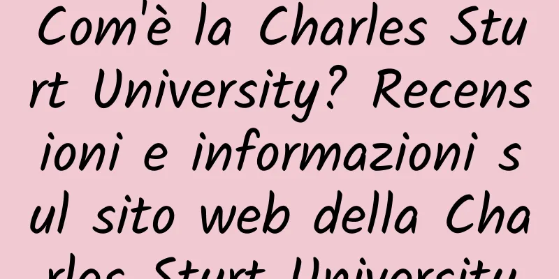 Com'è la Charles Sturt University? Recensioni e informazioni sul sito web della Charles Sturt University