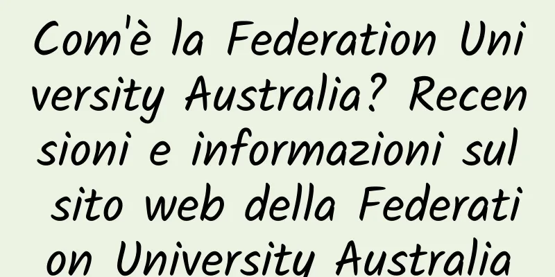 Com'è la Federation University Australia? Recensioni e informazioni sul sito web della Federation University Australia