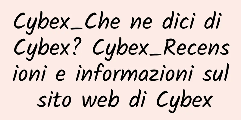 Cybex_Che ne dici di Cybex? Cybex_Recensioni e informazioni sul sito web di Cybex