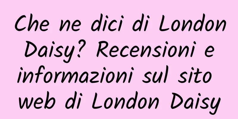 Che ne dici di London Daisy? Recensioni e informazioni sul sito web di London Daisy