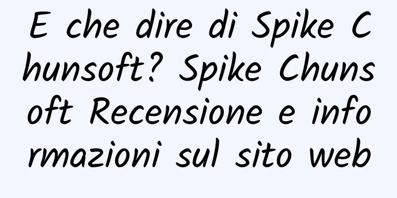 E che dire di Spike Chunsoft? Spike Chunsoft Recensione e informazioni sul sito web