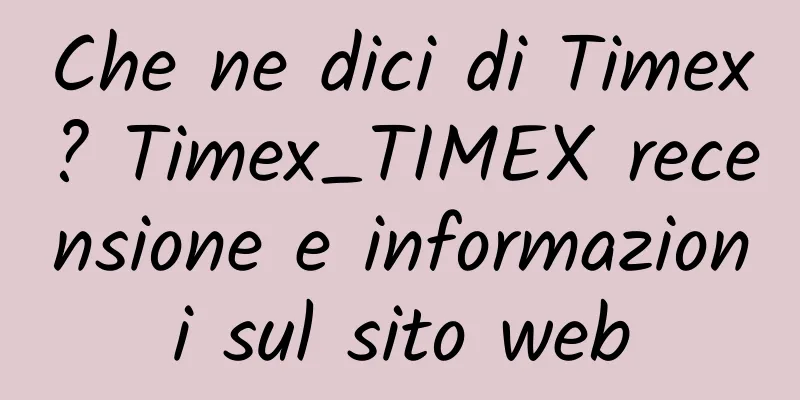 Che ne dici di Timex? Timex_TIMEX recensione e informazioni sul sito web