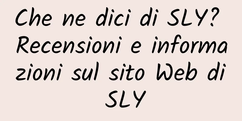 Che ne dici di SLY? Recensioni e informazioni sul sito Web di SLY