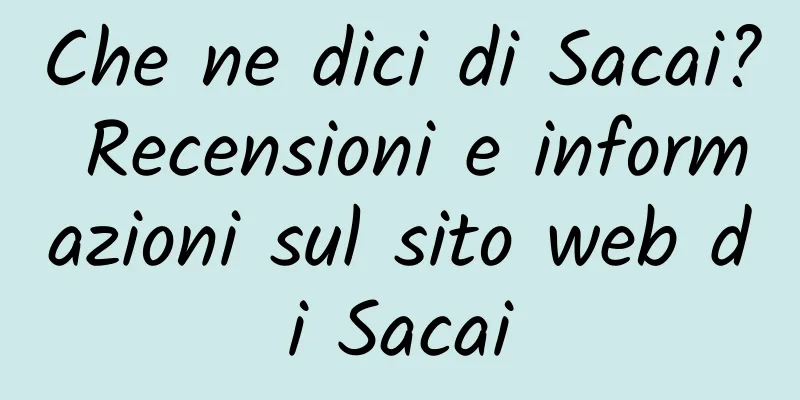 Che ne dici di Sacai? Recensioni e informazioni sul sito web di Sacai