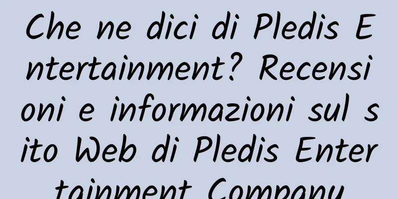 Che ne dici di Pledis Entertainment? Recensioni e informazioni sul sito Web di Pledis Entertainment Company