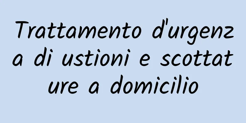 Trattamento d'urgenza di ustioni e scottature a domicilio