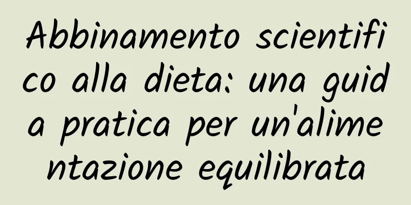 Abbinamento scientifico alla dieta: una guida pratica per un'alimentazione equilibrata