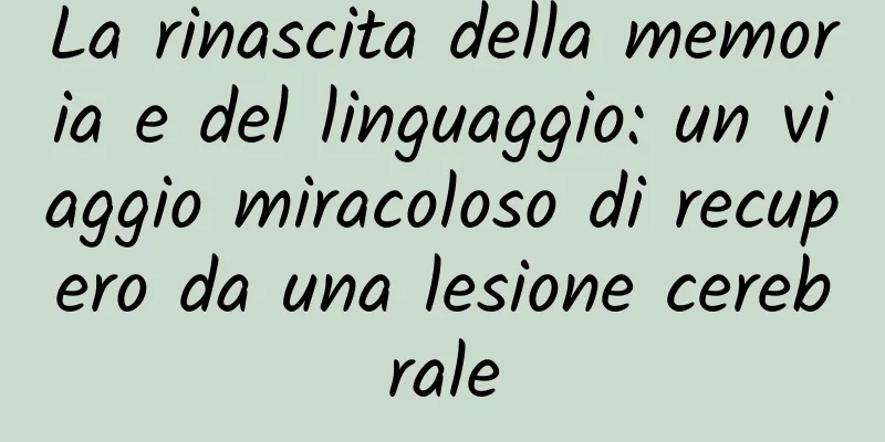 La rinascita della memoria e del linguaggio: un viaggio miracoloso di recupero da una lesione cerebrale