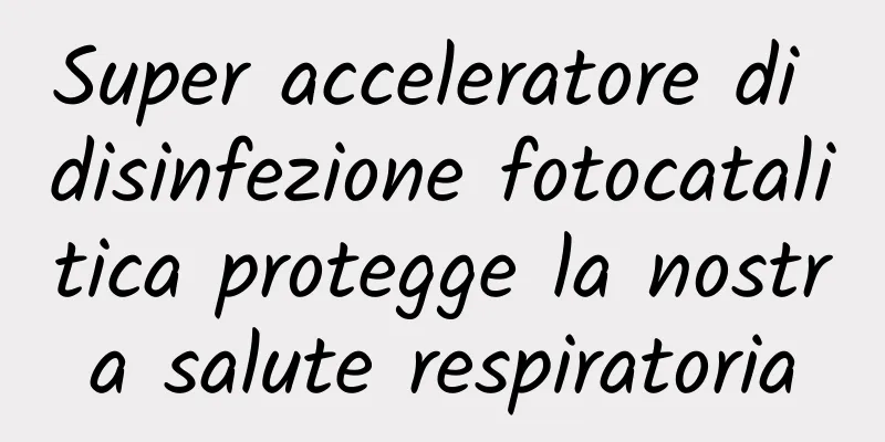 Super acceleratore di disinfezione fotocatalitica protegge la nostra salute respiratoria
