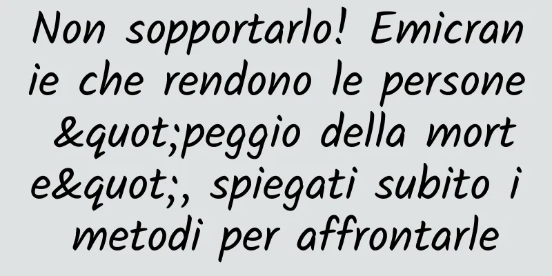 Non sopportarlo! Emicranie che rendono le persone "peggio della morte", spiegati subito i metodi per affrontarle