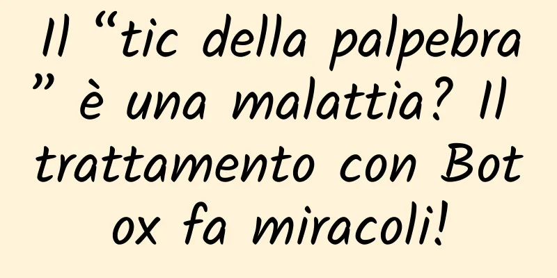 Il “tic della palpebra” è una malattia? Il trattamento con Botox fa miracoli!