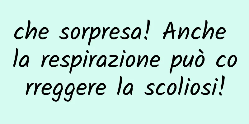 che sorpresa! Anche la respirazione può correggere la scoliosi!