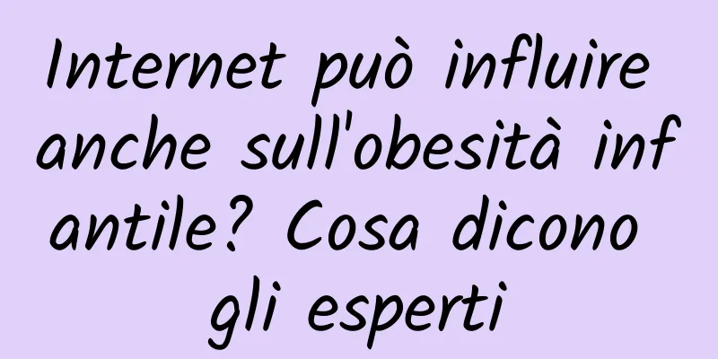 Internet può influire anche sull'obesità infantile? Cosa dicono gli esperti