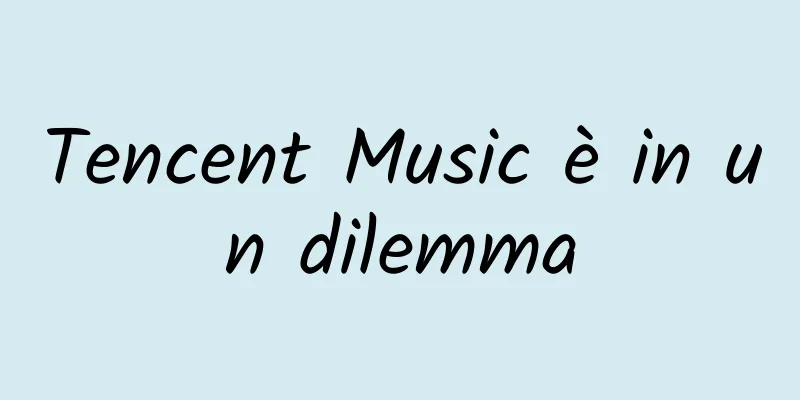 Tencent Music è in un dilemma