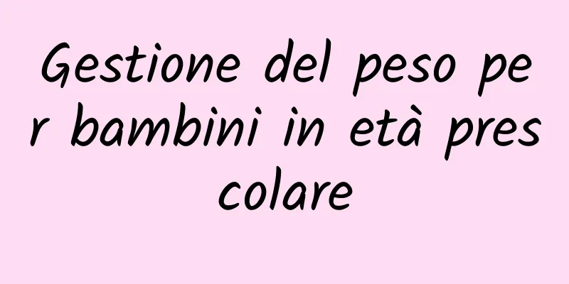 Gestione del peso per bambini in età prescolare
