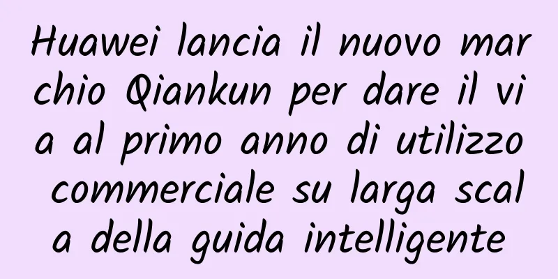 Huawei lancia il nuovo marchio Qiankun per dare il via al primo anno di utilizzo commerciale su larga scala della guida intelligente