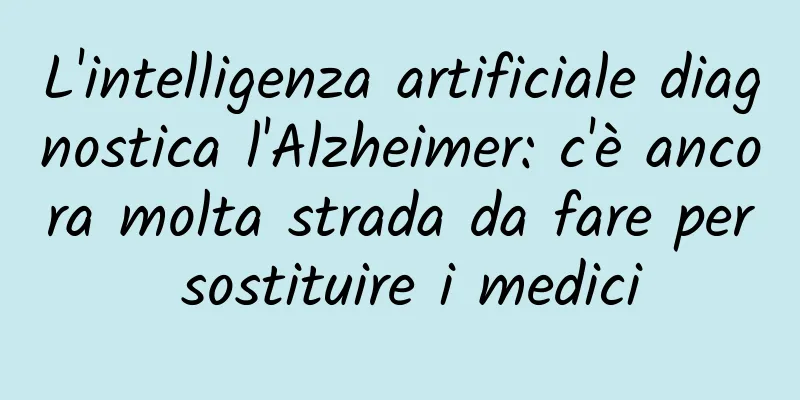 L'intelligenza artificiale diagnostica l'Alzheimer: c'è ancora molta strada da fare per sostituire i medici